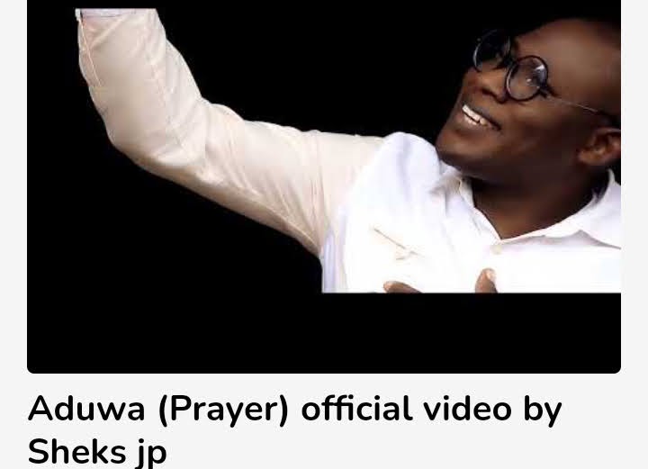 Download Aduwa (Prayer) by Mr Sheks Musa JP