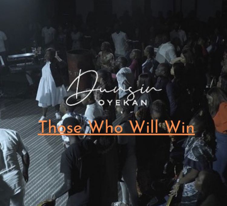 Dunsin Oyekan Those Who Will Win