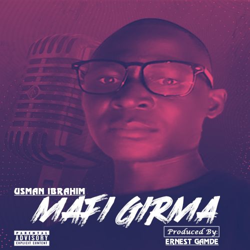 Usman Ibrahim - Mafi Girma [MP3]