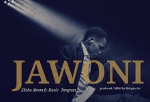 Elisha Abson – Jawoni Ft. Hosle Tongnan