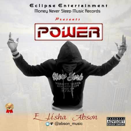 Download power by Elisha Abson, Abson Music