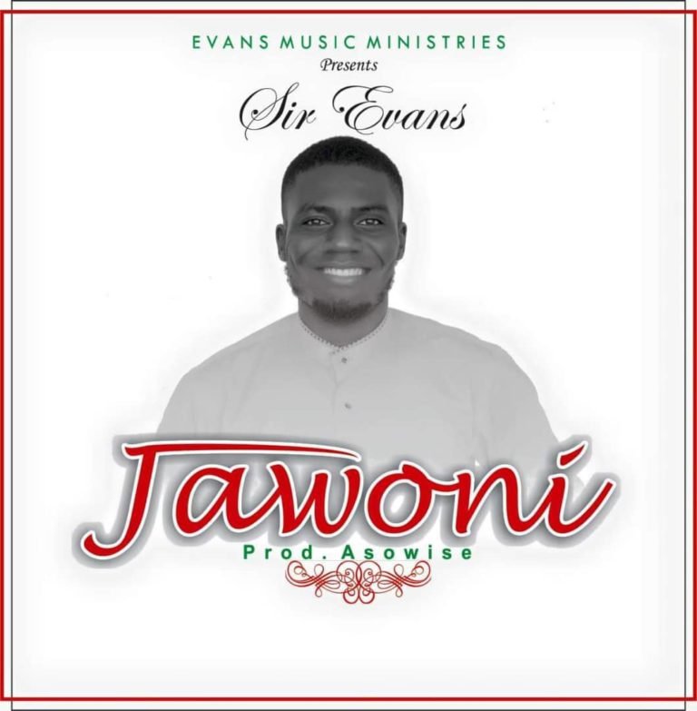 DOWNLOAD Jawoni by Sir Evans