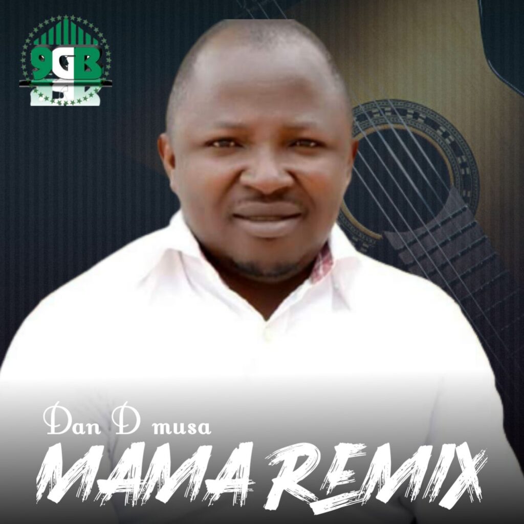 Dan D musa - Mama Remix