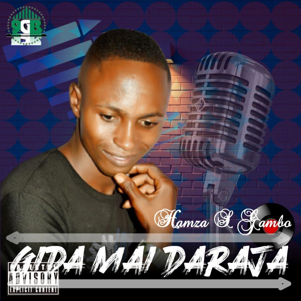 Download Music Gida Mai Daraja by Hamza S Gambo 