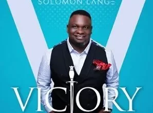 Victory – Solomon Lange Mp3 Video and Lyrics