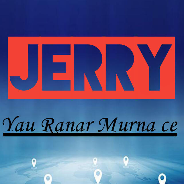 Music : Jerry (Irimiya Liti) ~ Yau Ranar Murna