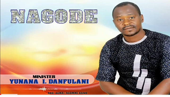 Yunana I Danfulani – Nagode (Music)