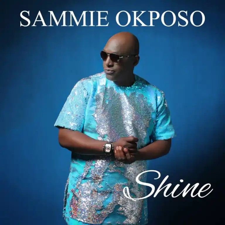 Sammie Okposo – “Shine” Mp3 Download