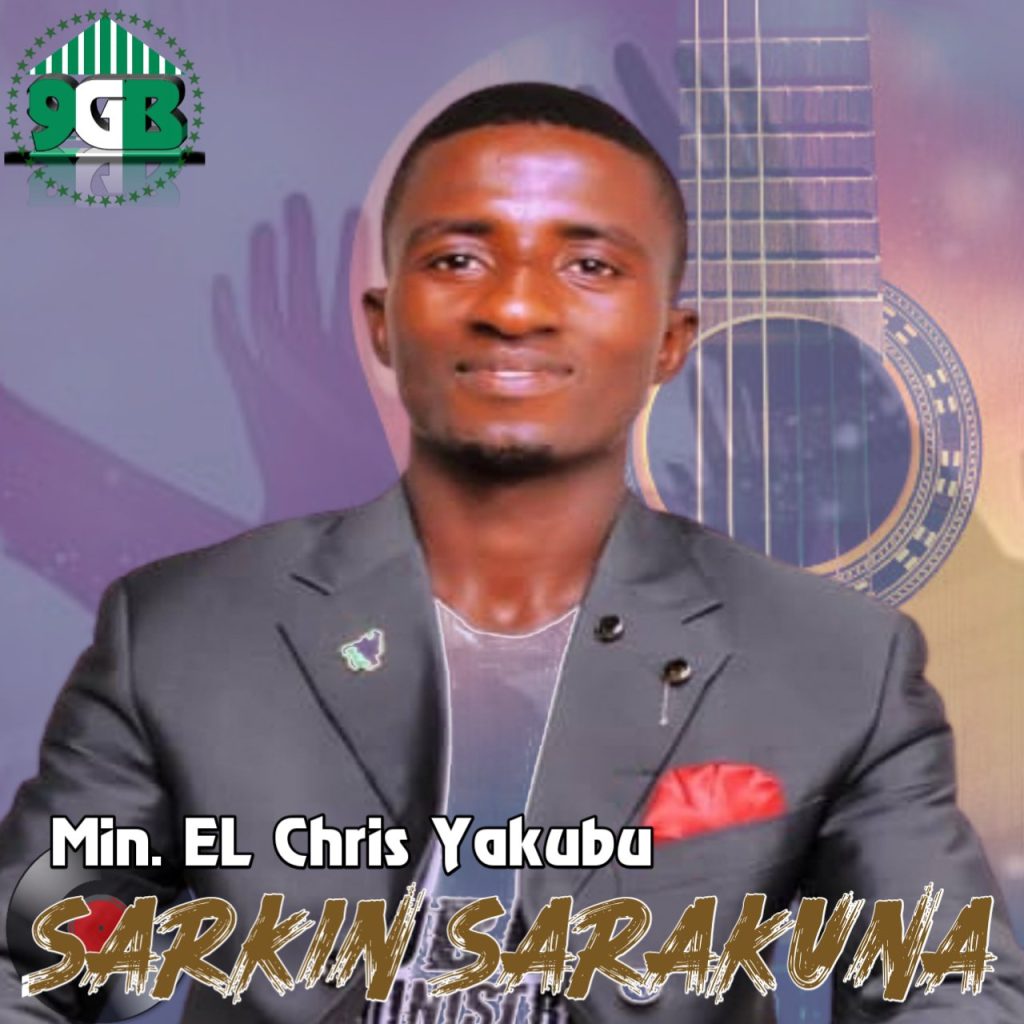 Min. EL Chris -  Sarkin Sarakuna (Music Download) 