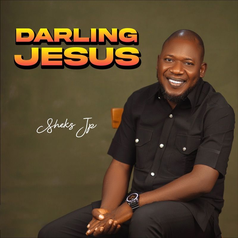 Sheks Musa JP - Darling Jesus [MP3 Music]