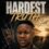 Jubet Jay You – Hardest Truth Lyrics